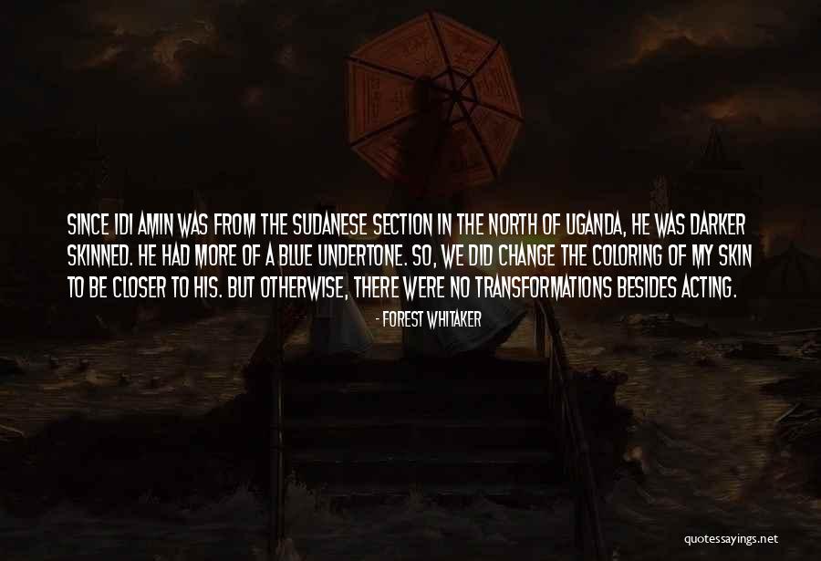 Chusma Chusma Quotes By Forest Whitaker Chusma Chusma Quotes By Forest Whitaker