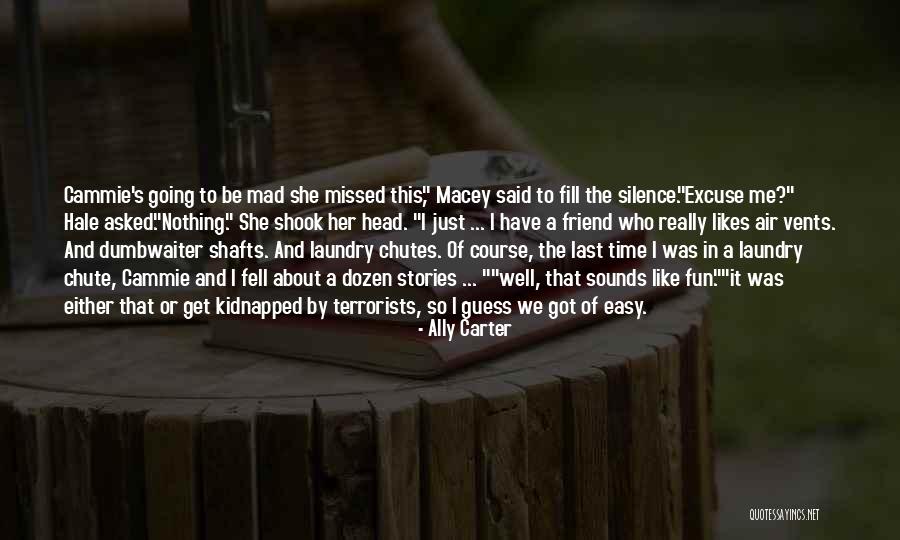 Chutes Quotes By Ally Carter Chutes Quotes By Ally Carter