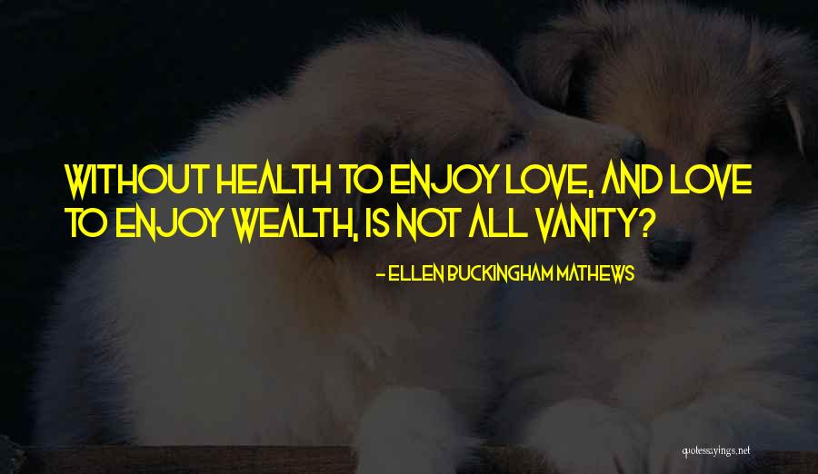 Chutingstar Quotes By Ellen Buckingham Mathews Chutingstar Quotes By Ellen Buckingham Mathews
