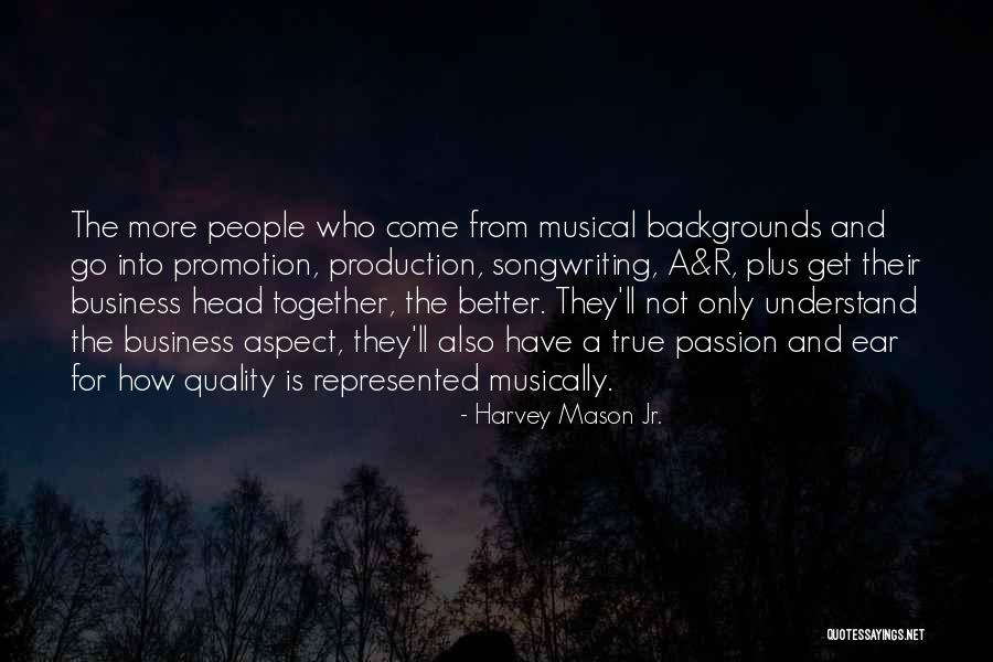 Chutir Quotes By Harvey Mason Jr. Chutir Quotes By Harvey Mason Jr.