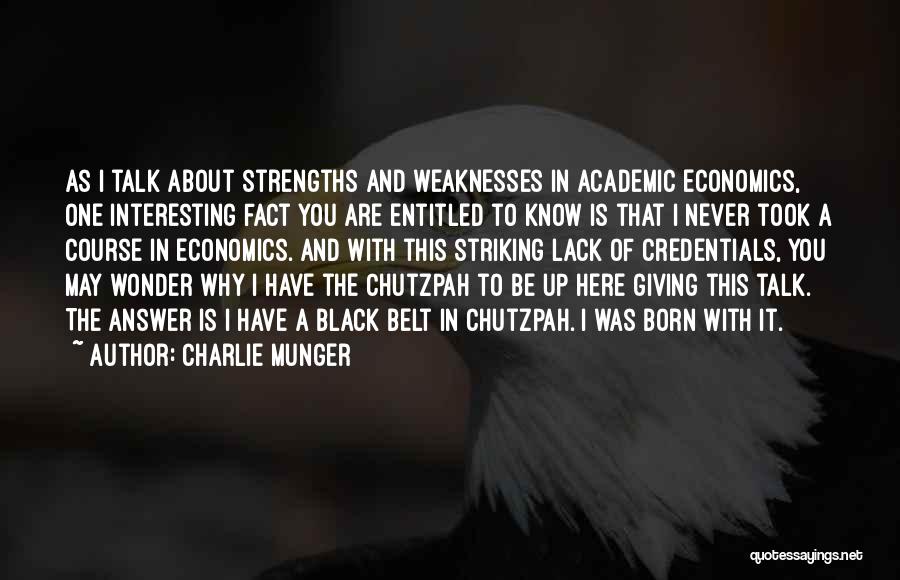 Chutzpah Quotes By Charlie Munger