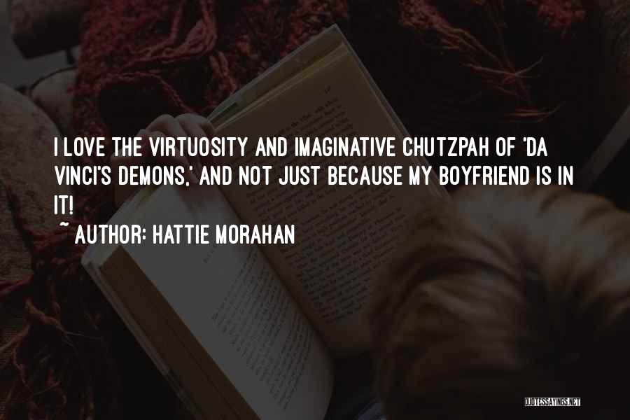 Chutzpah Quotes By Hattie Morahan