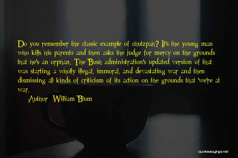 Chutzpah Quotes By William Blum