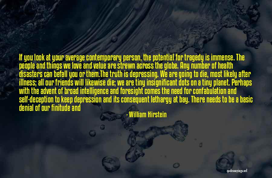 Chutzpah Quotes By William Hirstein