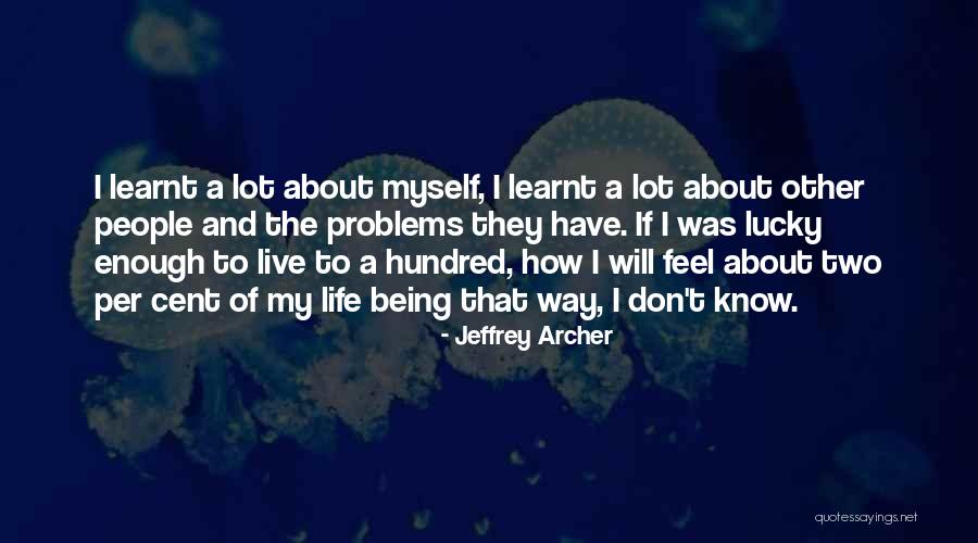 Chuvisco Cristalizado Quotes By Jeffrey Archer Chuvisco Cristalizado Quotes By Jeffrey Archer