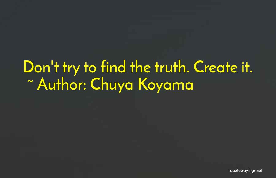 Chuya Koyama Quotes 1777768