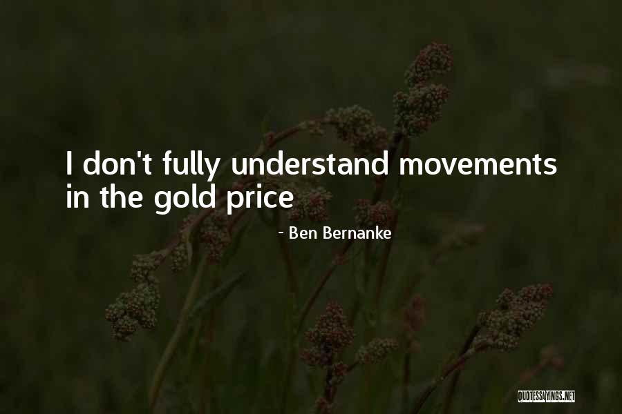 Chvres Quotes By Ben Bernanke