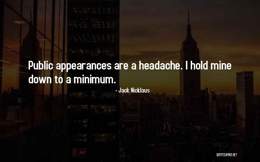 Chvres Quotes By Jack Nicklaus Chvres Quotes By Jack Nicklaus