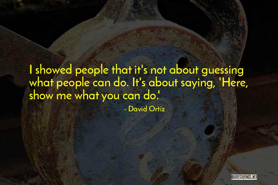 Chwast Cpa Quotes By David Ortiz Chwast Cpa Quotes By David Ortiz