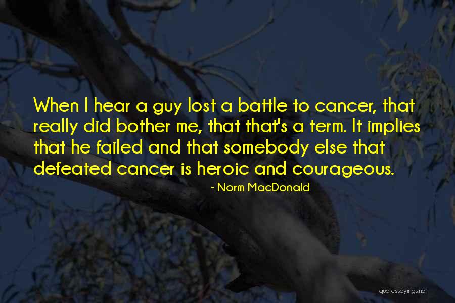 Chwastiak Richard Quotes By Norm MacDonald Chwastiak Richard Quotes By Norm MacDonald