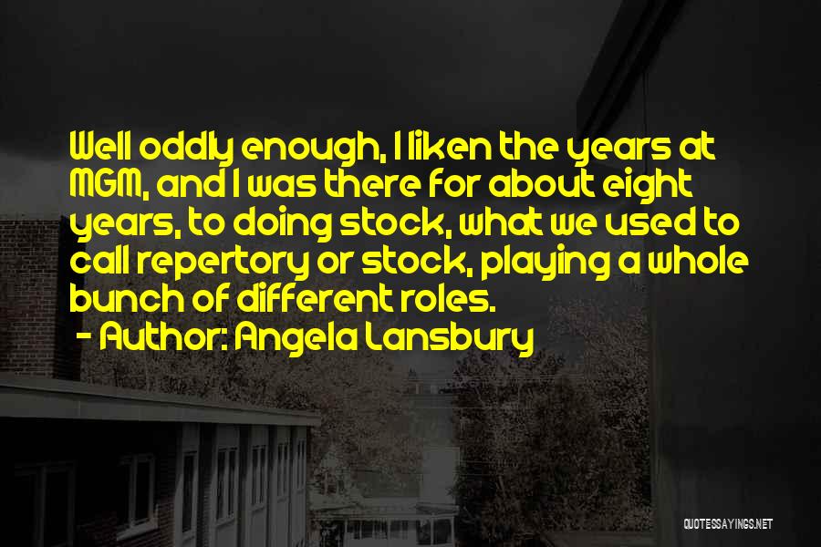Chwastox Quotes By Angela Lansbury