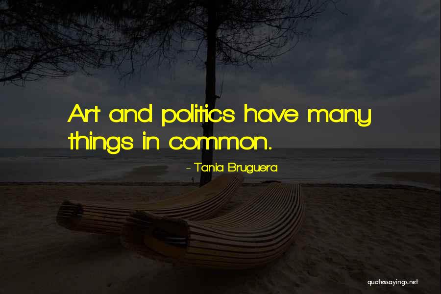 Chweneyagae Quotes By Tania Bruguera Chweneyagae Quotes By Tania Bruguera