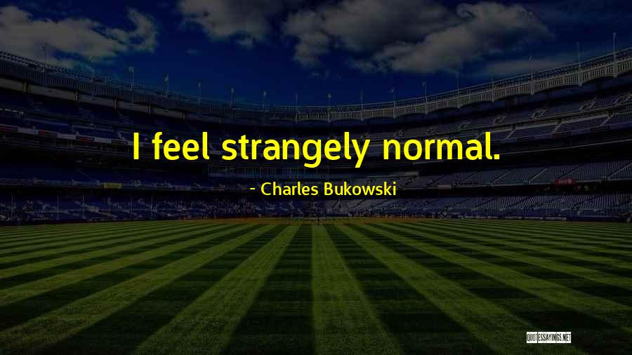 Chwilke Quotes By Charles Bukowski Chwilke Quotes By Charles Bukowski