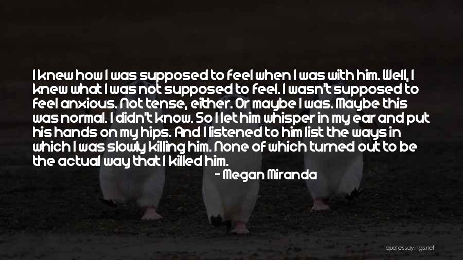 Chwilotydd Quotes By Megan Miranda Chwilotydd Quotes By Megan Miranda