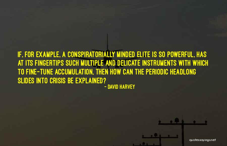 Chyanna Mull Anthony Quotes By David Harvey Chyanna Mull Anthony Quotes By David Harvey