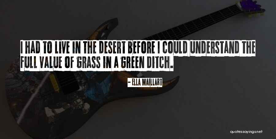 Chyanna Mull Anthony Quotes By Ella Maillart Chyanna Mull Anthony Quotes By Ella Maillart