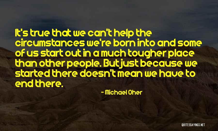 Chyba 0x8007045d Quotes By Michael Oher Chyba 0x8007045d Quotes By Michael Oher