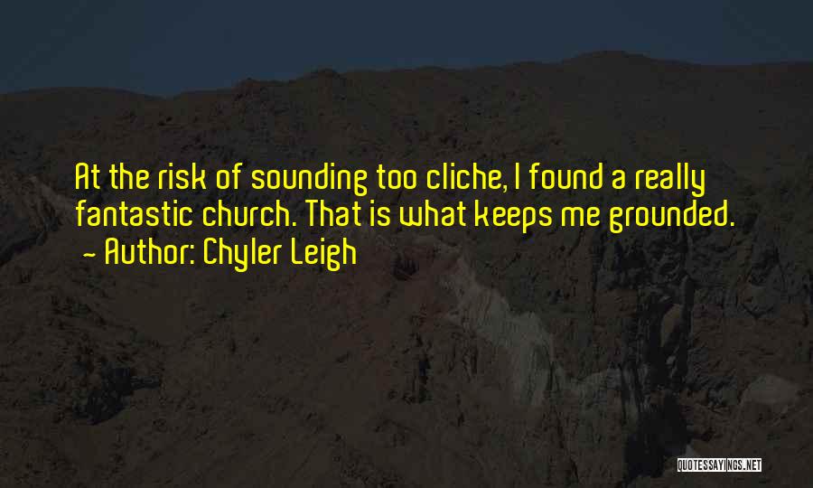 Chyler Leigh Quotes 1669049