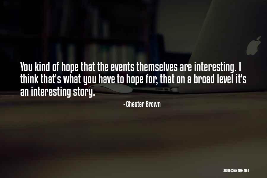 Chytr Hracky Quotes By Chester Brown Chytr Hracky Quotes By Chester Brown
