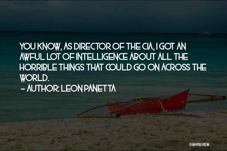 Cia Director Quotes By Leon Panetta