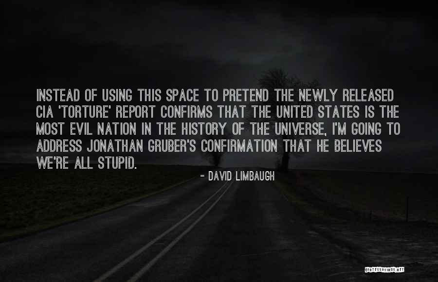 Cia Torture Report Quotes By David Limbaugh