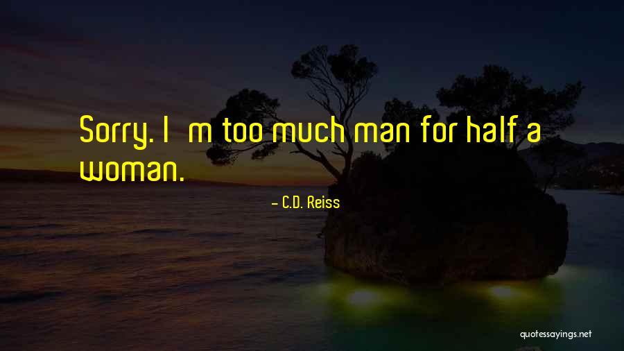 Ciadeestagios Quotes By C.D. Reiss Ciadeestagios Quotes By C.D. Reiss