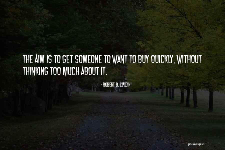 Cialdini Robert Quotes By Robert B. Cialdini Cialdini Robert Quotes By Robert B. Cialdini