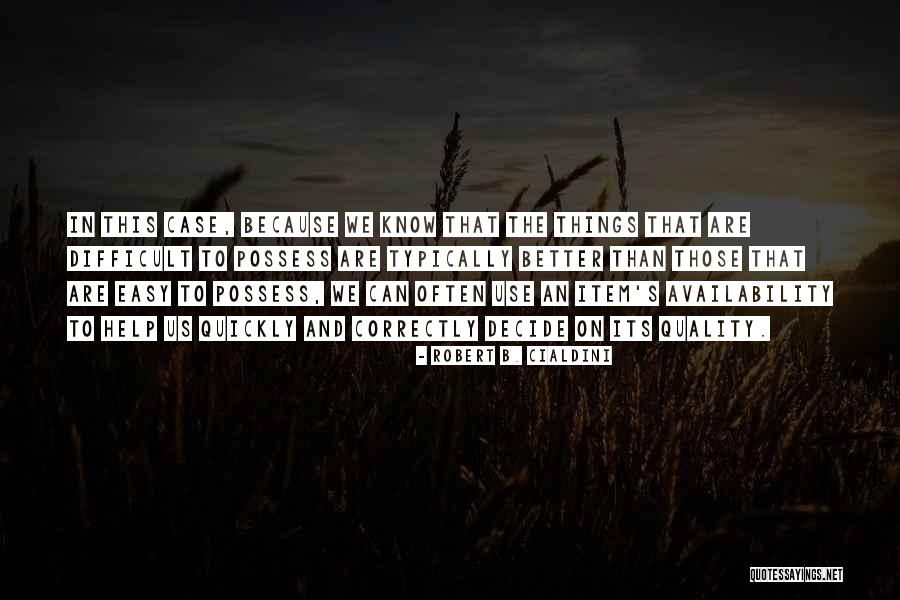 Cialdini Robert Quotes By Robert B. Cialdini Cialdini Robert Quotes By Robert B. Cialdini