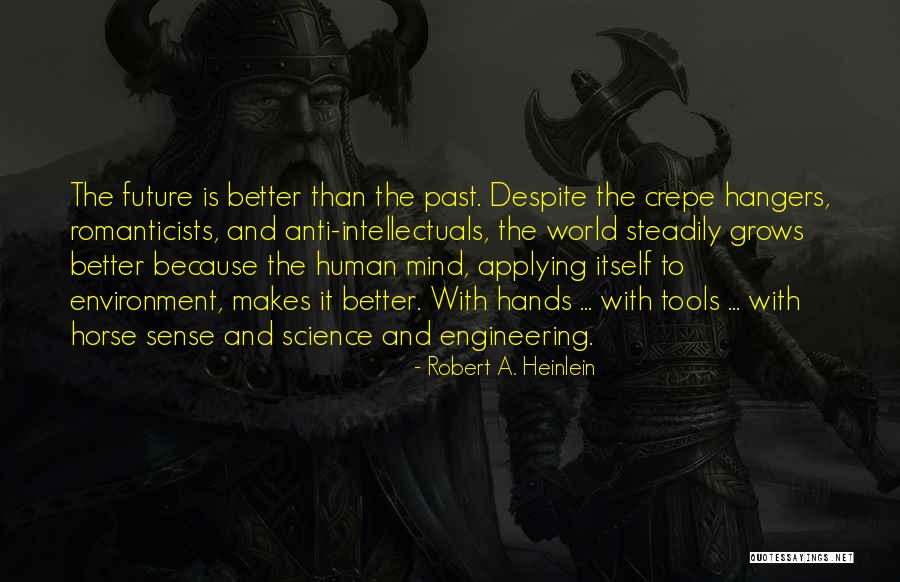Ciampino Quotes By Robert A. Heinlein Ciampino Quotes By Robert A. Heinlein