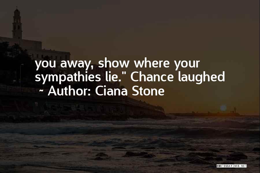 Ciana Stone Quotes 321011