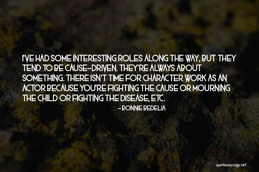Cianciotta Saverio Quotes By Bonnie Bedelia Cianciotta Saverio Quotes By Bonnie Bedelia