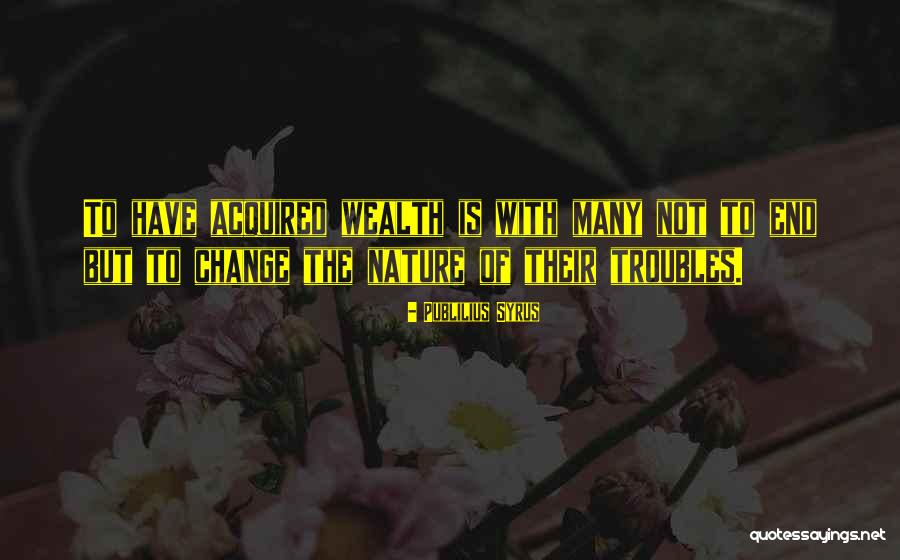 Cianciulli Arlene Quotes By Publilius Syrus Cianciulli Arlene Quotes By Publilius Syrus