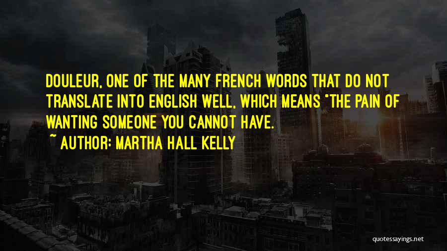 Ciao Movie Quotes By Martha Hall Kelly