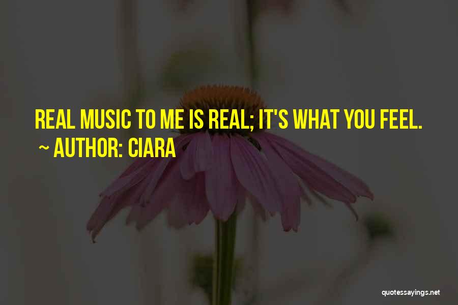 Ciara Music Quotes By Ciara