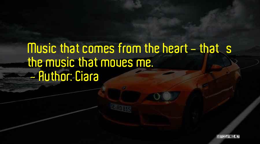 Ciara Music Quotes By Ciara
