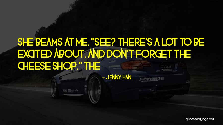 Ciaramitaro Produce Quotes By Jenny Han Ciaramitaro Produce Quotes By Jenny Han