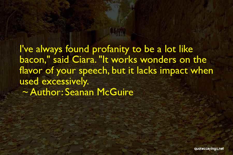 Ciara's Quotes By Seanan McGuire