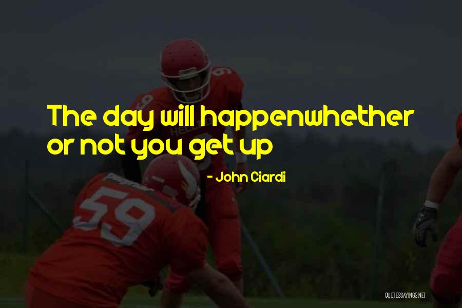 Ciardi Ciardi Quotes By John Ciardi Ciardi Ciardi Quotes By John Ciardi
