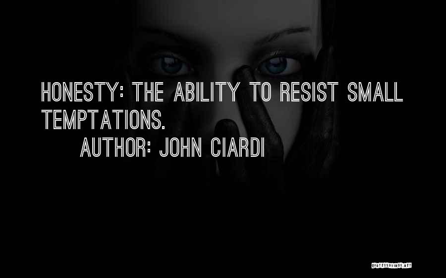 Ciardi Quotes By John Ciardi