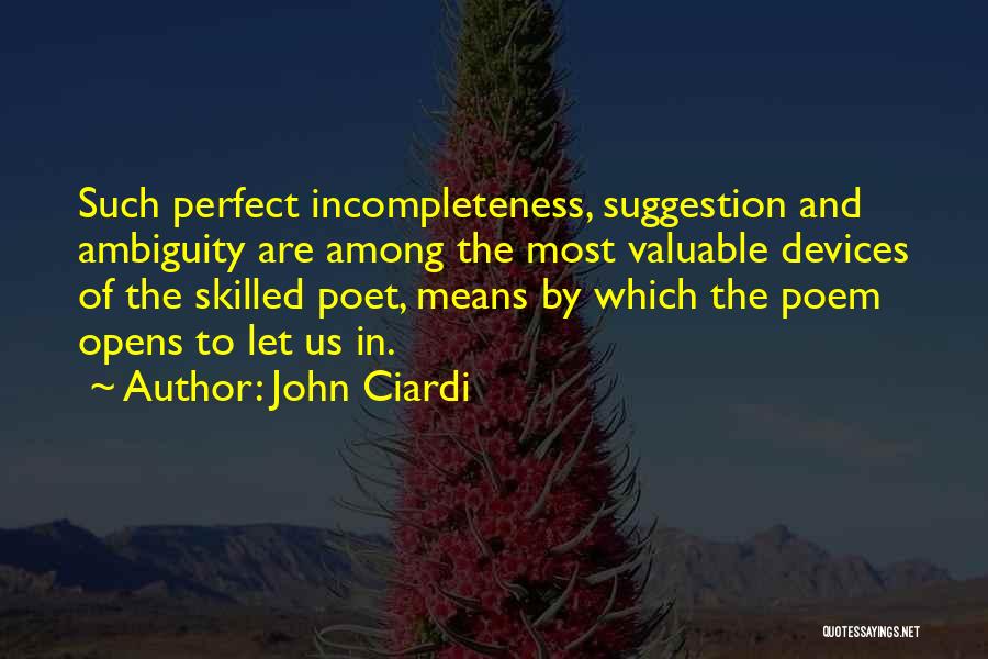 Ciardi Quotes By John Ciardi
