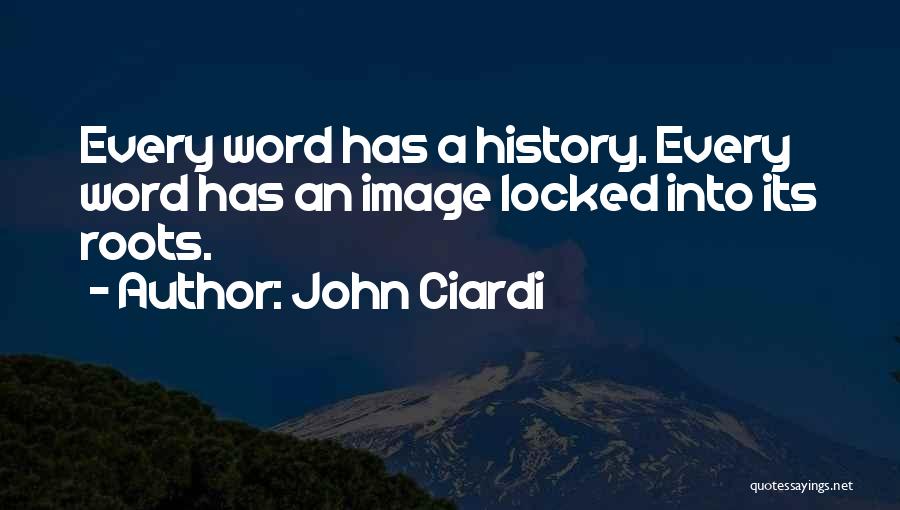 Ciardi Quotes By John Ciardi