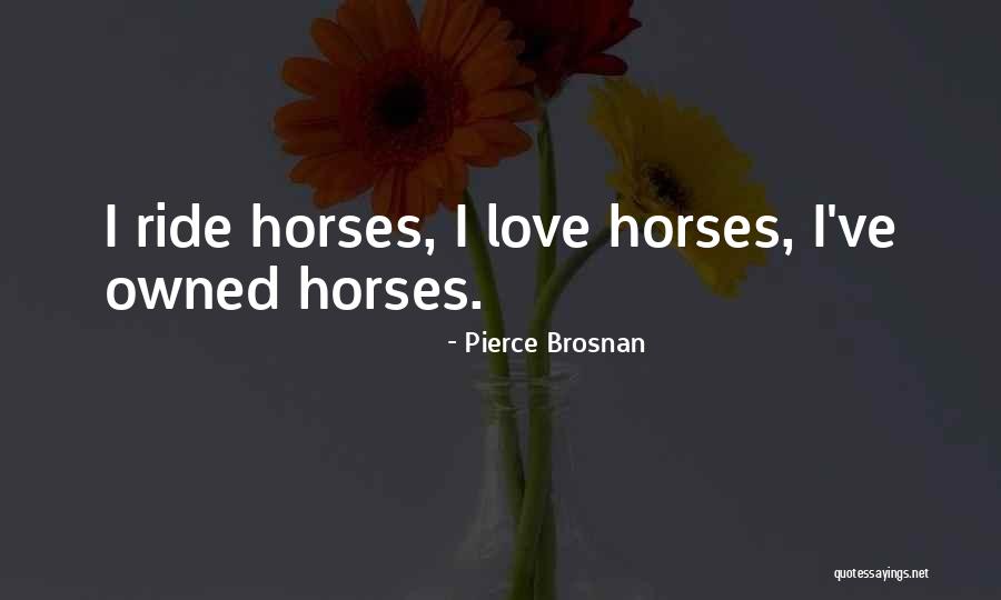 Ciarelli Long Island Quotes By Pierce Brosnan Ciarelli Long Island Quotes By Pierce Brosnan