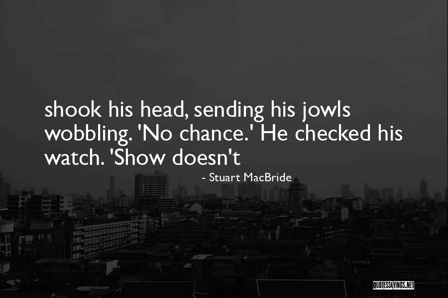 Ciarrai Crean Quotes By Stuart MacBride Ciarrai Crean Quotes By Stuart MacBride