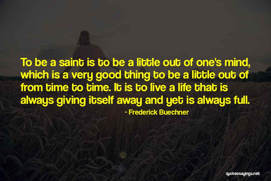 Ciasna Cipka Quotes By Frederick Buechner Ciasna Cipka Quotes By Frederick Buechner
