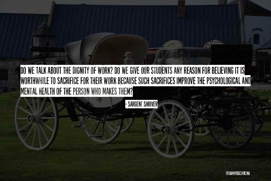 Ciasna Cipka Quotes By Sargent Shriver Ciasna Cipka Quotes By Sargent Shriver
