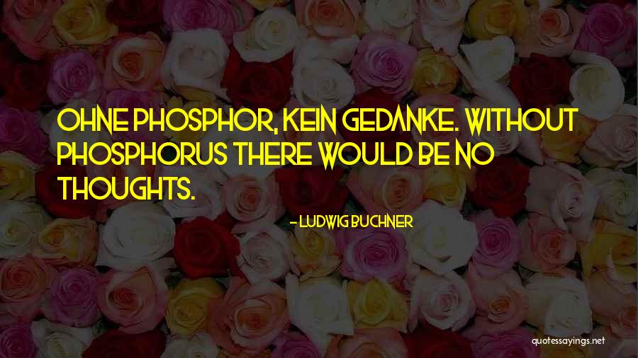 Ciasna Nastolatka Quotes By Ludwig Buchner Ciasna Nastolatka Quotes By Ludwig Buchner