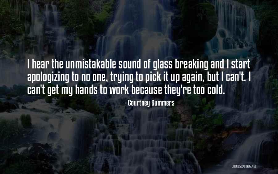 Ciasne Azjatki Quotes By Courtney Summers Ciasne Azjatki Quotes By Courtney Summers