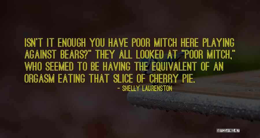 Cibber The Blind Quotes By Shelly Laurenston Cibber The Blind Quotes By Shelly Laurenston