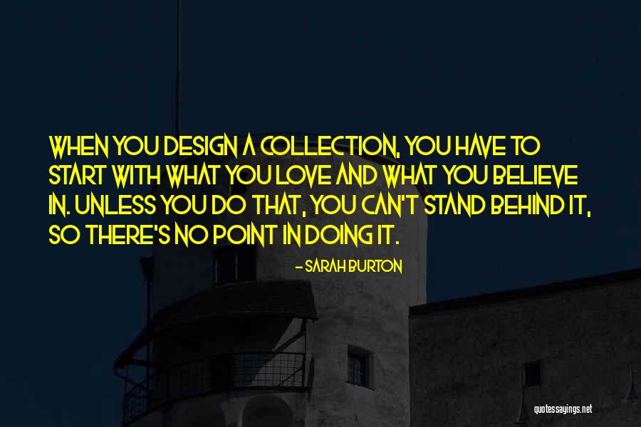 Cibo Fort Quotes By Sarah Burton Cibo Fort Quotes By Sarah Burton