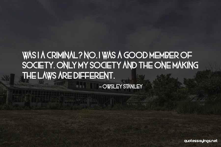 Ciborg Vs Nunes Quotes By Owsley Stanley Ciborg Vs Nunes Quotes By Owsley Stanley